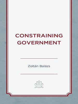 cover image of Constraining Government